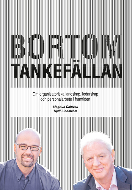 Bortom TANKEFÄLLAN, Kjell Lindström, Magnus Dalsvall