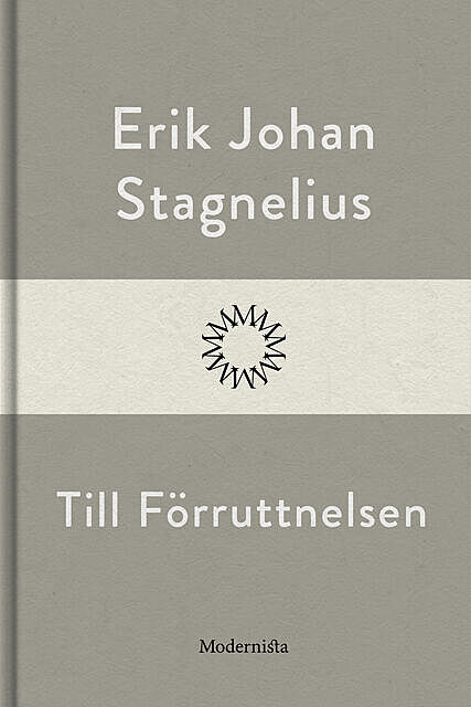 Till Förruttnelsen, Erik Johan Stagnelius