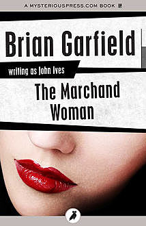 The Marchand Woman, Brian Garfield