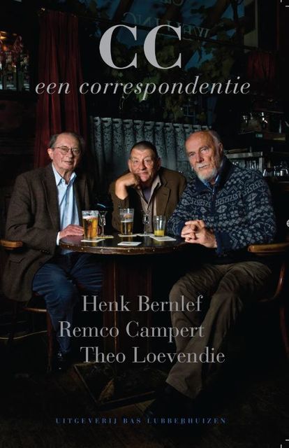 CC. Een Correspondentie, Remco Campert, Henk Bernlef, Theo Loevendie
