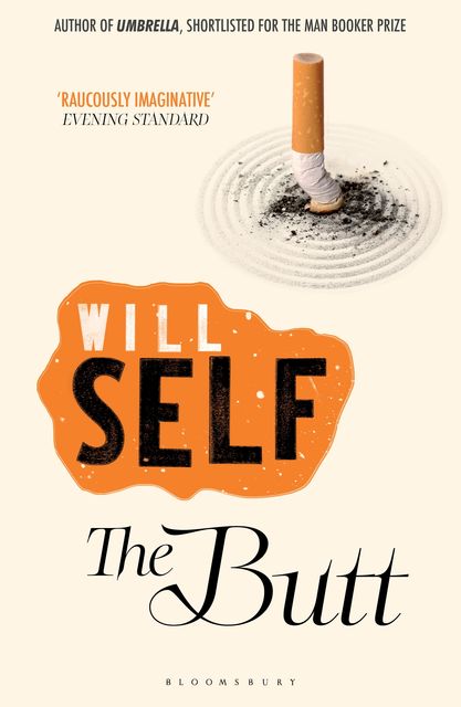 The Butt: A Novel, Will Self