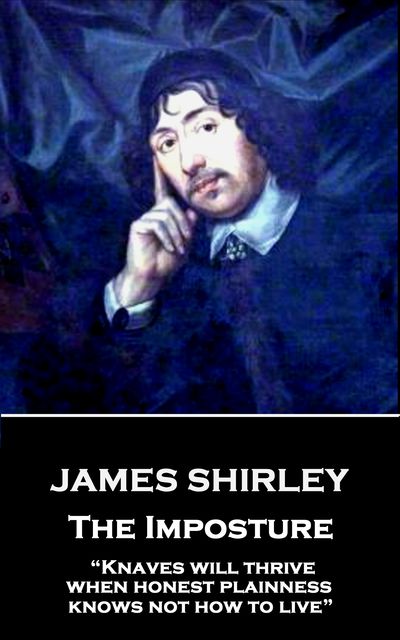 The Imposture, James Shirley