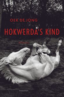 Hokwerda's kind, Oek de Jong
