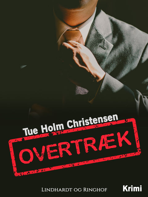 Overtræk, Tue Holm Christensen