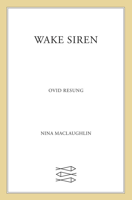 Wake, Siren, Nina MacLaughlin