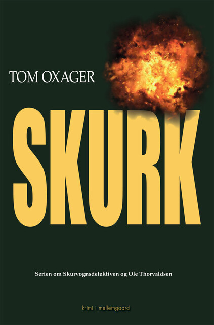 SKURK, Tom Oxager