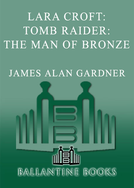 The Man of Bronze, James Alan Gardner
