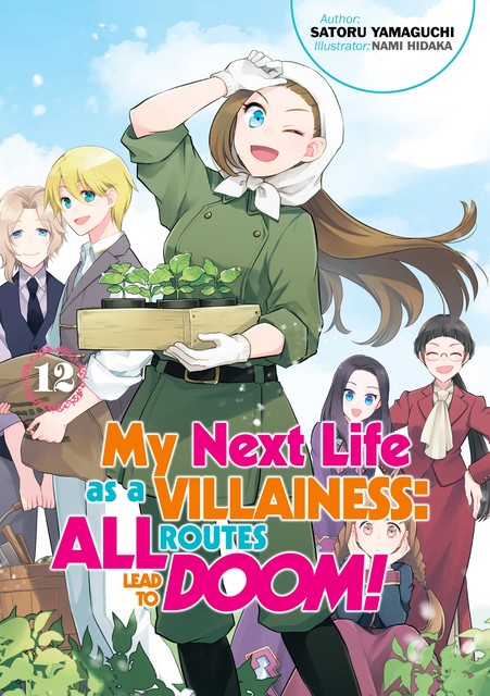 My Next Life as a Villainess: All Routes Lead to Doom! Volume 12 (Light Novel), Satoru Yamaguchi