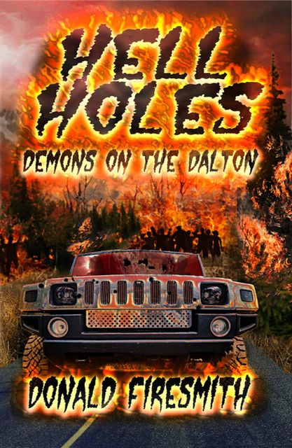 Hell Holes, Donald George Firesmith