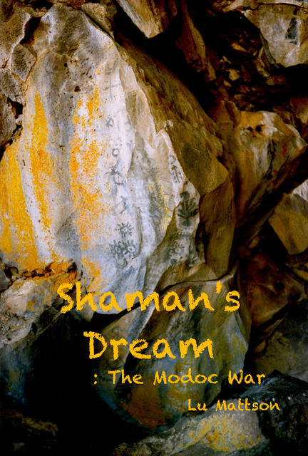 Shaman's Dream: The Modoc War, Lu Boone's Mattson