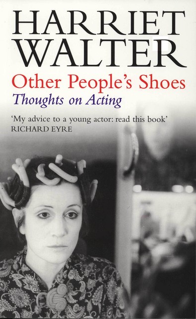 Other People's Shoes, Harriet Walter
