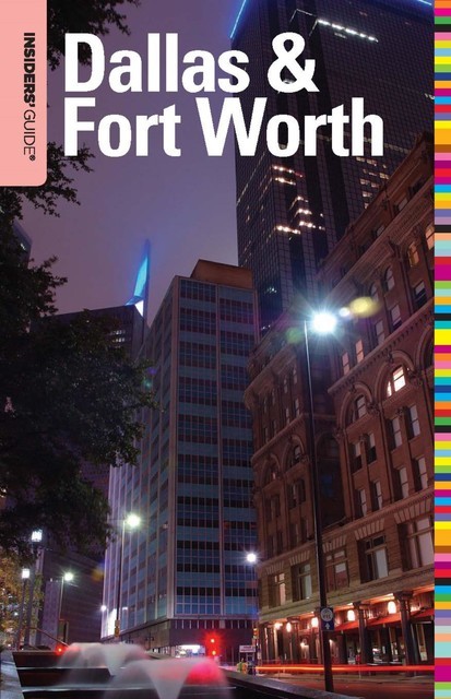 Insiders' Guide® to Dallas & Fort Worth, June Naylor