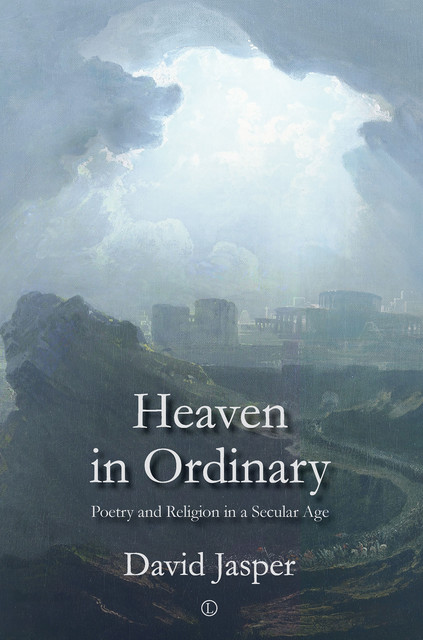 Heaven in Ordinary, David Jasper