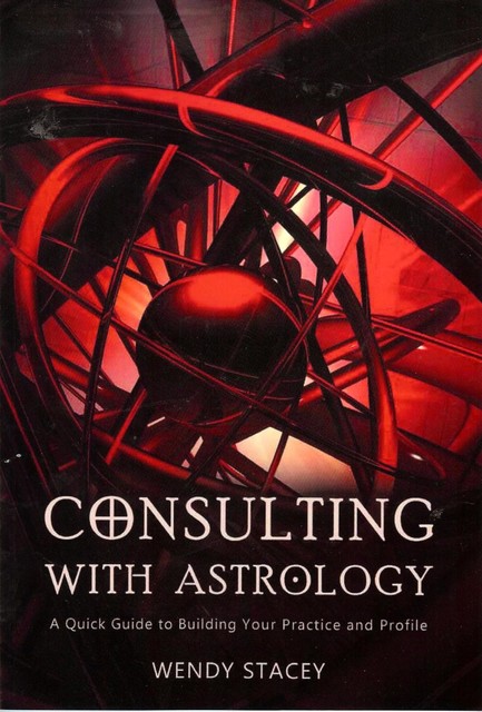 Consulting with Astrology, Wendy Stacey