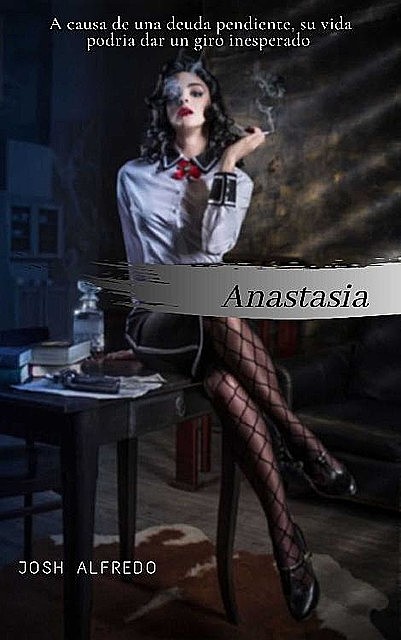 Anastasia, Josh Alfredo