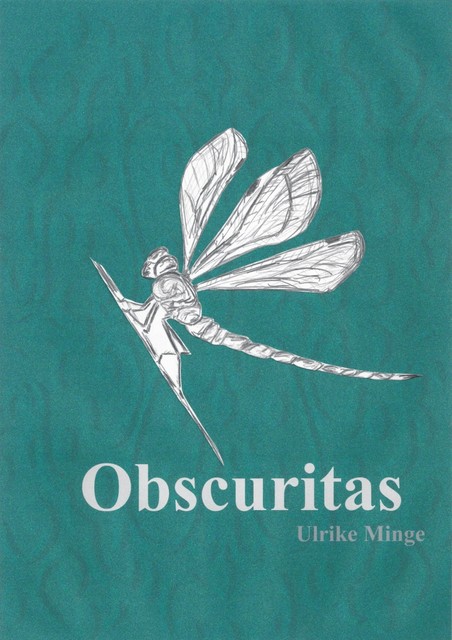 Obscuritas, Ulrike Minge