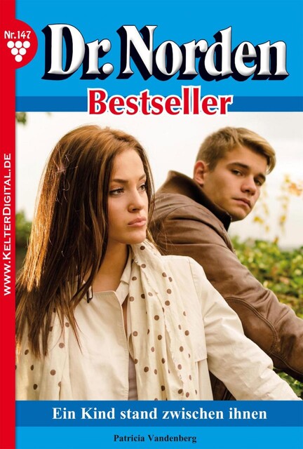 Dr. Norden Bestseller 147 – Arztroman, Patricia Vandenberg