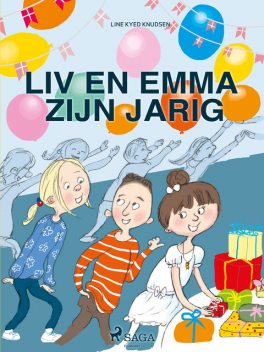 Liv en Emma: Liv en Emma zijn jarig, Line Kyed Knudsen