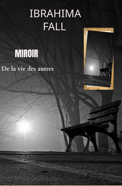 Miroir, Ibrahima Fall