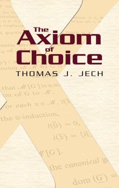 Axiom of Choice, Thomas J.Jech