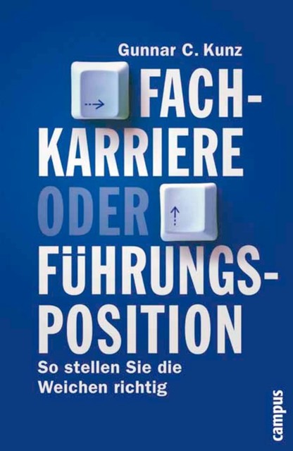 Fachkarriere oder Führungsposition, Gunnar Kunz