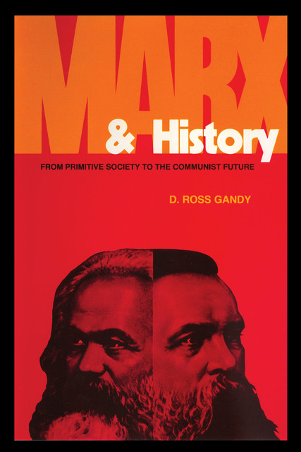 Marx & History, D. Ross Gandy