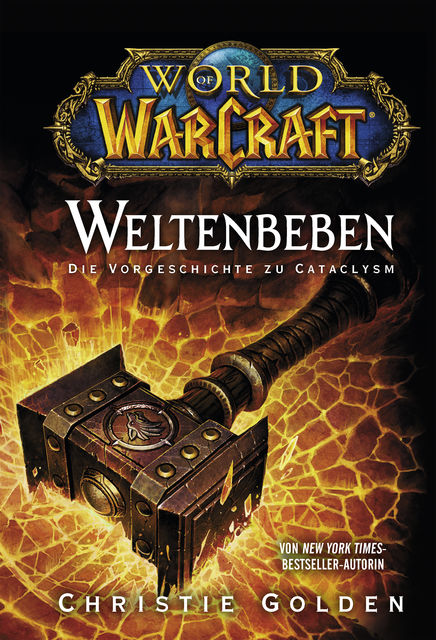 World of Warcraft: Weltenbeben – Die Vorgeschichte zu Cataclysm, Christie Golden