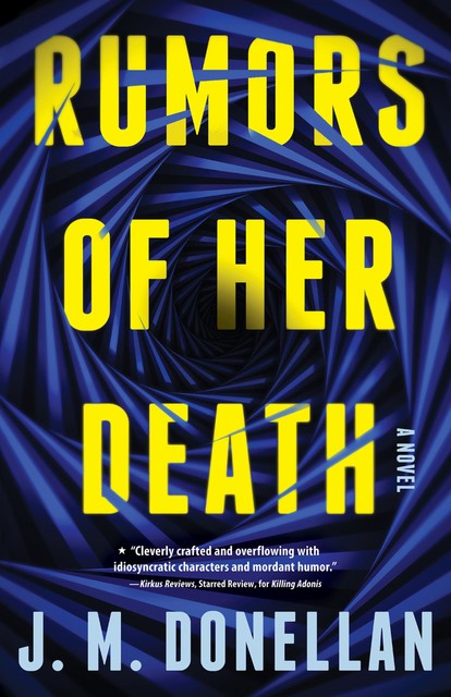 Rumors of Her Death, J.M. Donellan