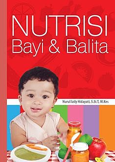 Nutrisi Bayi & Balita, Nurul Laily Hidayati