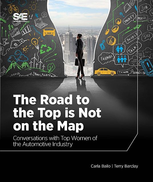 The Road to the Top is Not on the Map, Carla Bailo, Terry Barclay