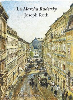 La Marcha Radetzky, Joseph Roth