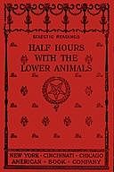 Half Hours with the Lower Animals Protozoans, Sponges, Corals, Shells, Insects, and Crustaceans, Charles Frederick Holder