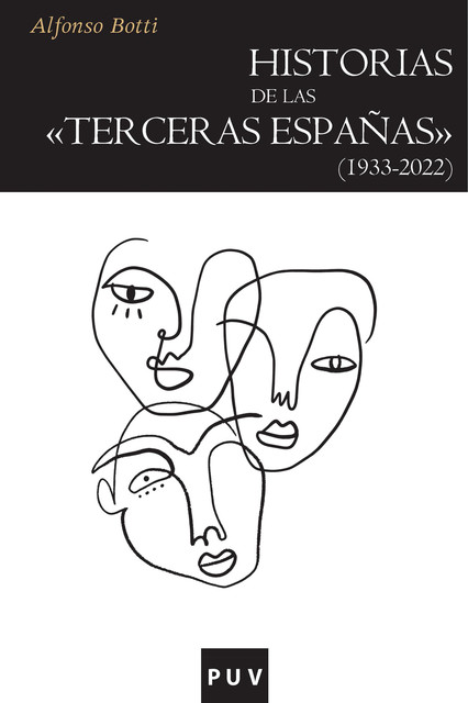 Historias de las «terceras Españas» (1933–2022), Alfonso Botti