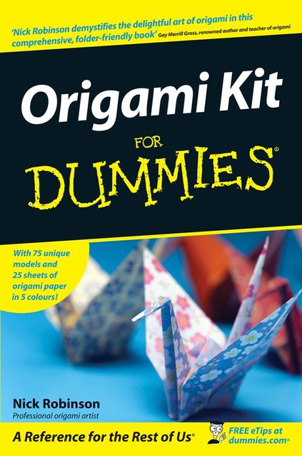 Origami Kit For Dummies, Nick Robinson