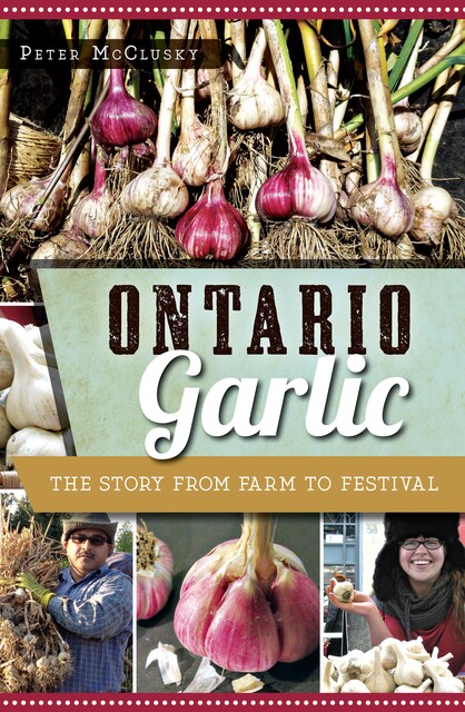 Ontario Garlic, Peter McClusky