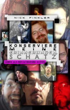 Konserviere meine Erinnerungen, Schatz, Nick Finkler