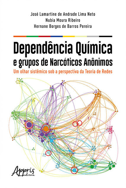 Dependência Química e Grupos de Narcóticos Anônimos, Hernane Borges de Barros Pereira, José Lamartine de Andrade Lima Neto, Núbia Moura Ribeiro