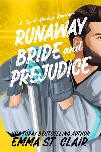 Runaway Bride and Prejudice: A Sweet Hockey RomCom, Emma St. Clair