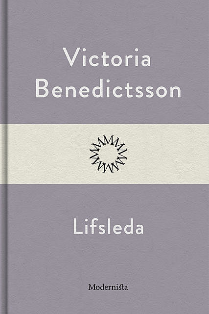 Lifsleda, Victoria Benedictsson