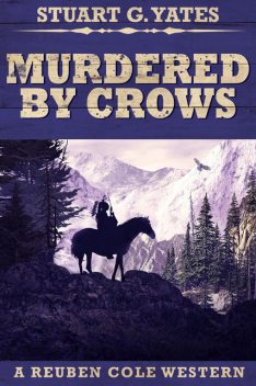 Murdered By Crows, Stuart G. Yates