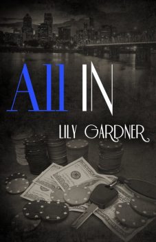 All In, Lily Gardner