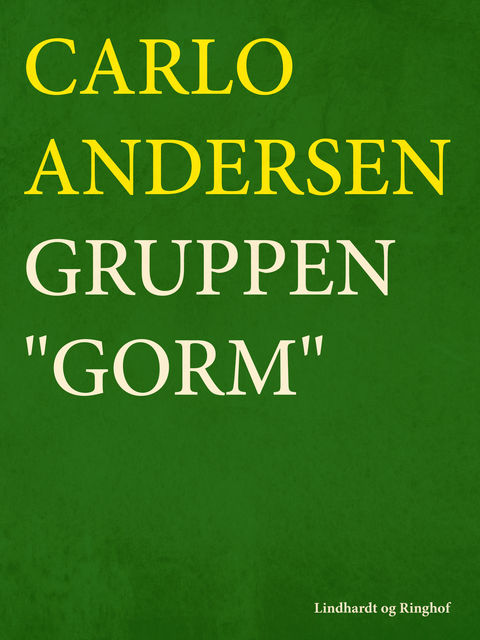 Gruppen “Gorm”, Carlo Andersen