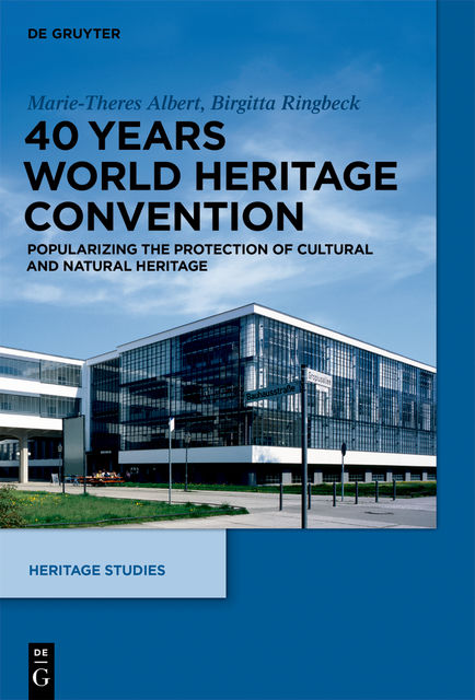 40 Years World Heritage Convention, Birgitta Ringbeck, Marie-Theres Albert