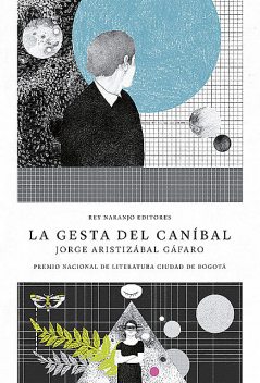 La gesta del caníbal, Jorge Aristizábal Gáfaro