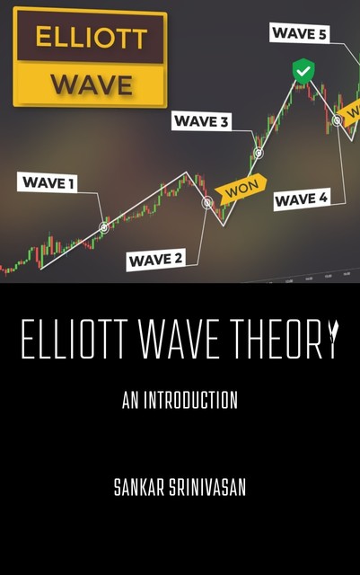 Elliott Wave Theory, Sankar Srinivasan