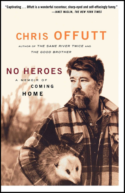 No Heroes, Chris Offutt