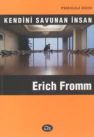Kendini Savunan İnsan, Erich Fromm
