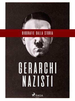 Biografie dalla Storia: Gerarchi nazisti, Luigi Romolo Carrino, Simona Teodori, Fiammetta Bianchi, Giancarlo Villa, Giusy Bausilio, Lucas Pavetto, Mario Tancredi