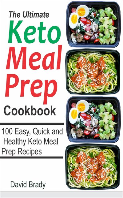 The Ultimate Keto Meal Prep Cookbook, David Brady