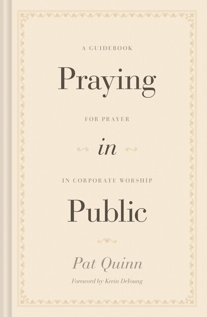 Praying in Public, Pat Quinn